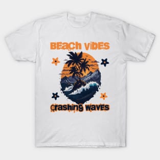 Beach Vibes, Crashing Waves T-Shirt